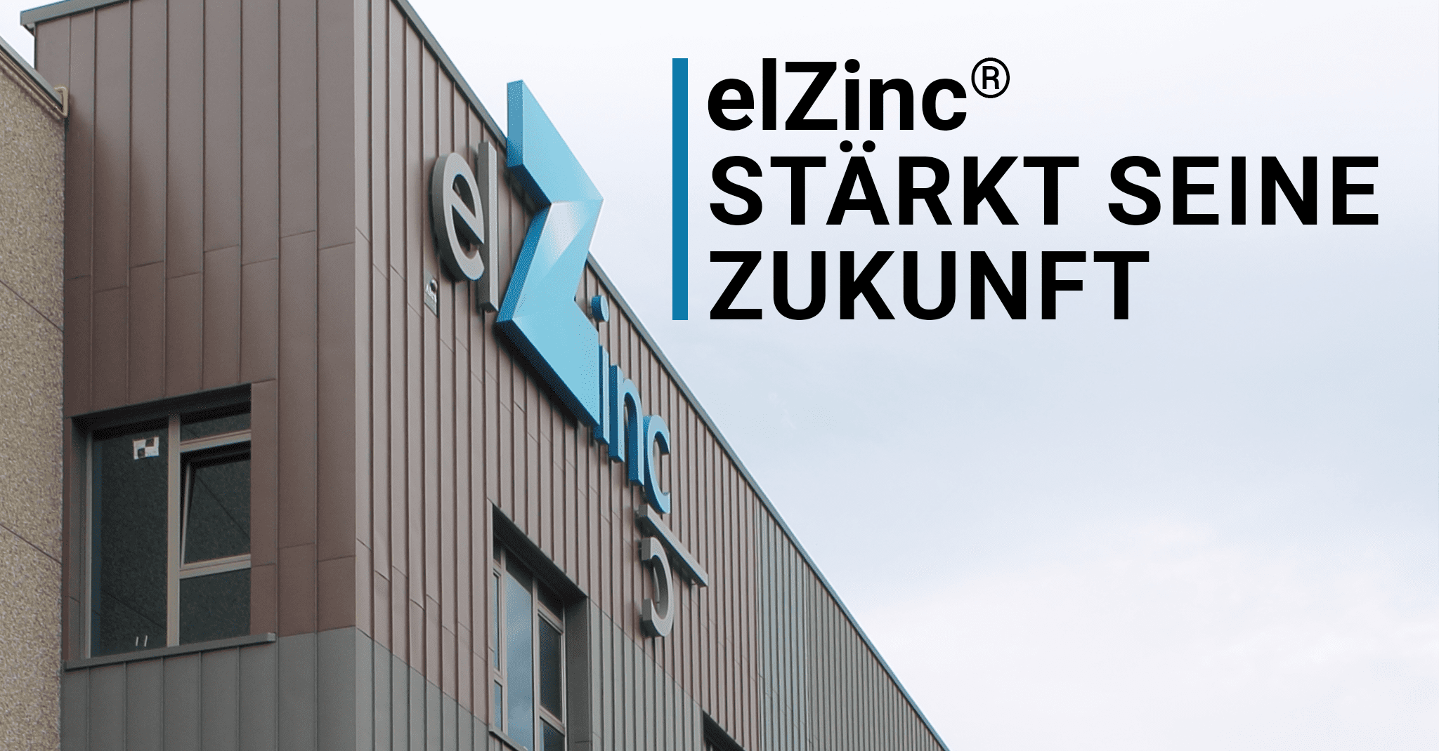 elZinc® stärkt seine Zukunft: Der Finanzrestrukturierungsplan wurde genehmigt